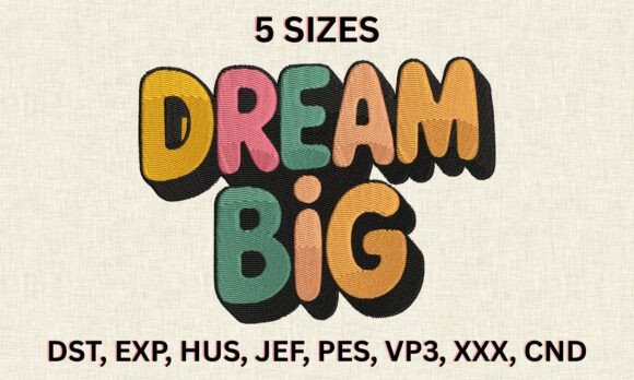 Download Dream Big Embroidery Design - Embroidery design Collection