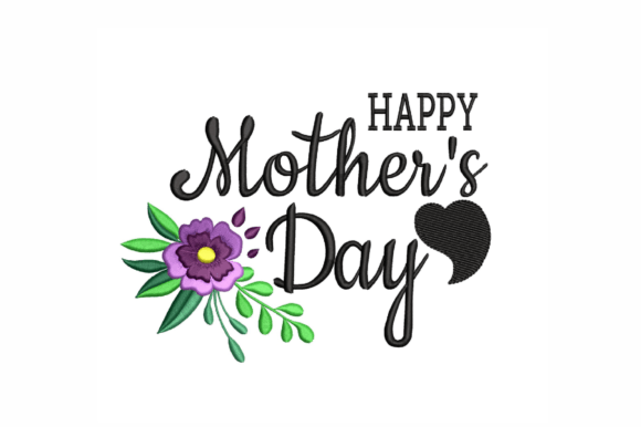 Download Happy Mother's Day Embroidery Design - Embroidery design Collection