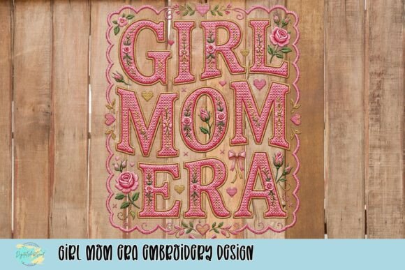 Download Girl Mom Era Embroidery Design - Embroidery design Collection
