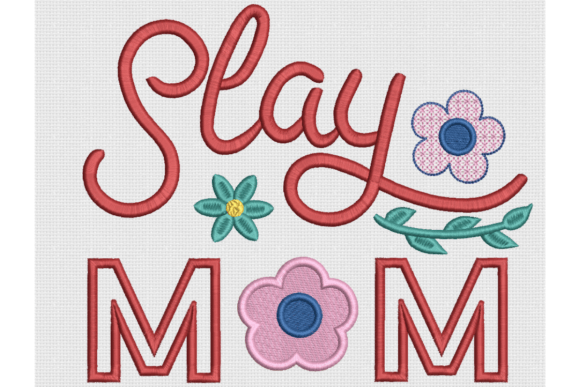 Download Slay Mom, Mother's Day Embroidery Design - Embroidery design Collection